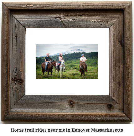 horse trail rides near me in Hanover, Massachusetts